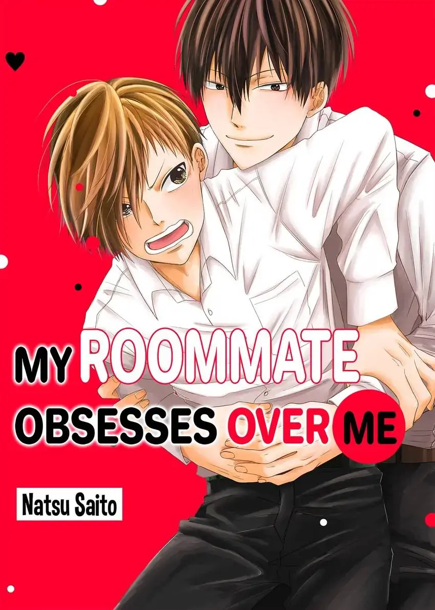 My Roommate Obsesses Over Me-Chapter 9